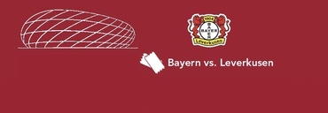 BAYERN - LEVERKUSEN