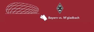 BAYERN - MONCHENGLADBACH
